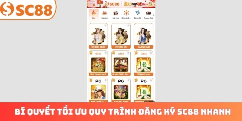 Bí quyết tối ưu quy trình đăng ký SC88 nhanh