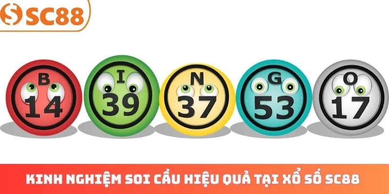 Kinh nghiệm soi cầu hiệu quả tại xổ số SC88